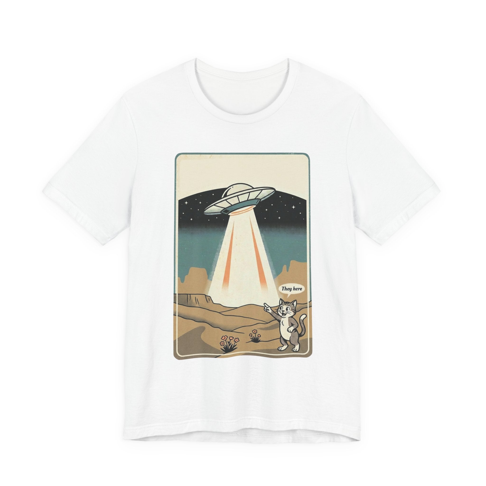 They Here Alien T-Shirt — Funny UFO ET Invader Tee
