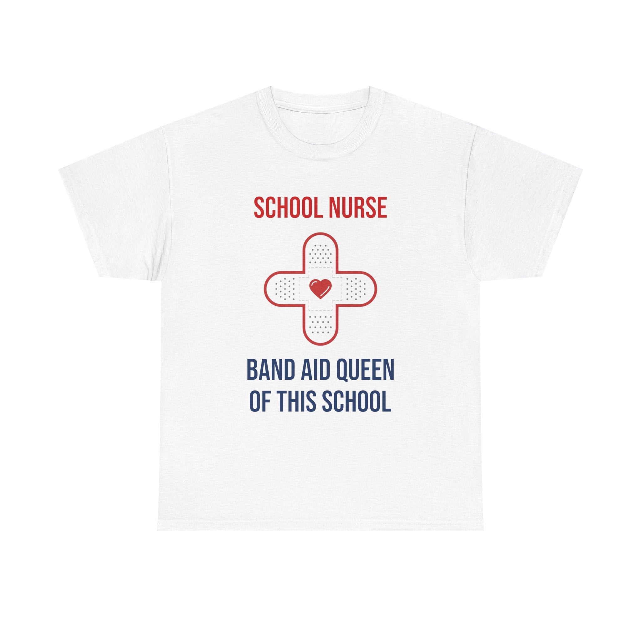 School Nurse T-Shirt – “Band Aid Queen of This School” Cotton Tee