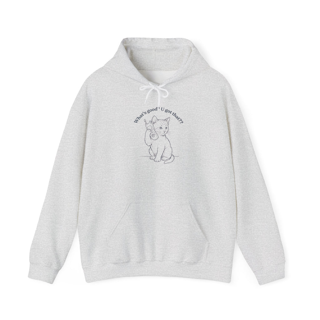 Fun Cat on Phone Hoodie — "What’s good? You got that??"