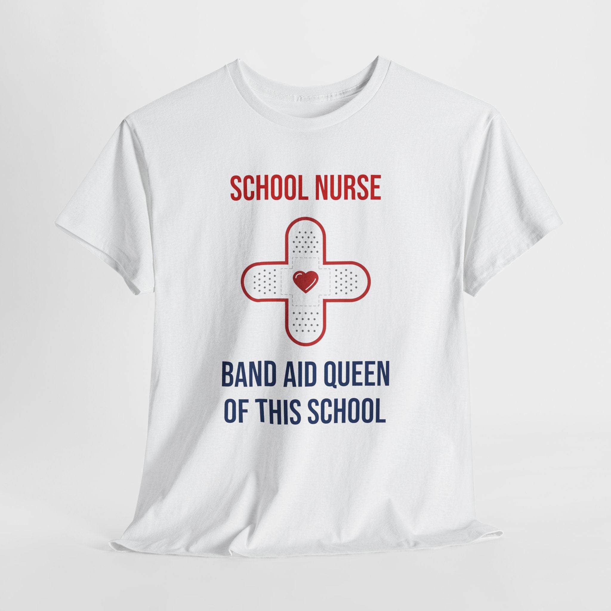 School Nurse T-Shirt – “Band Aid Queen of This School” Cotton Tee