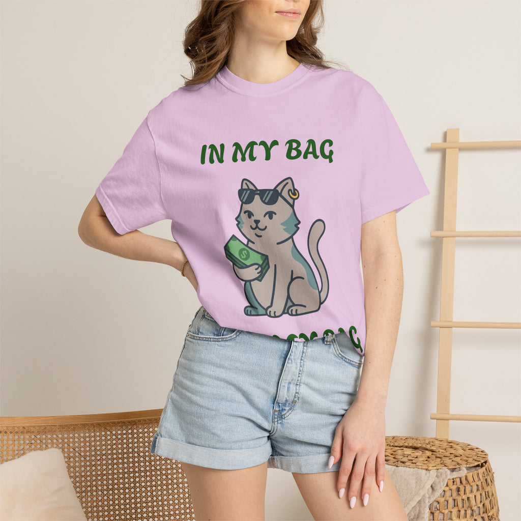 Cat Money T-Shirt — "In My Bag, Got My Bag" Graphic Tee