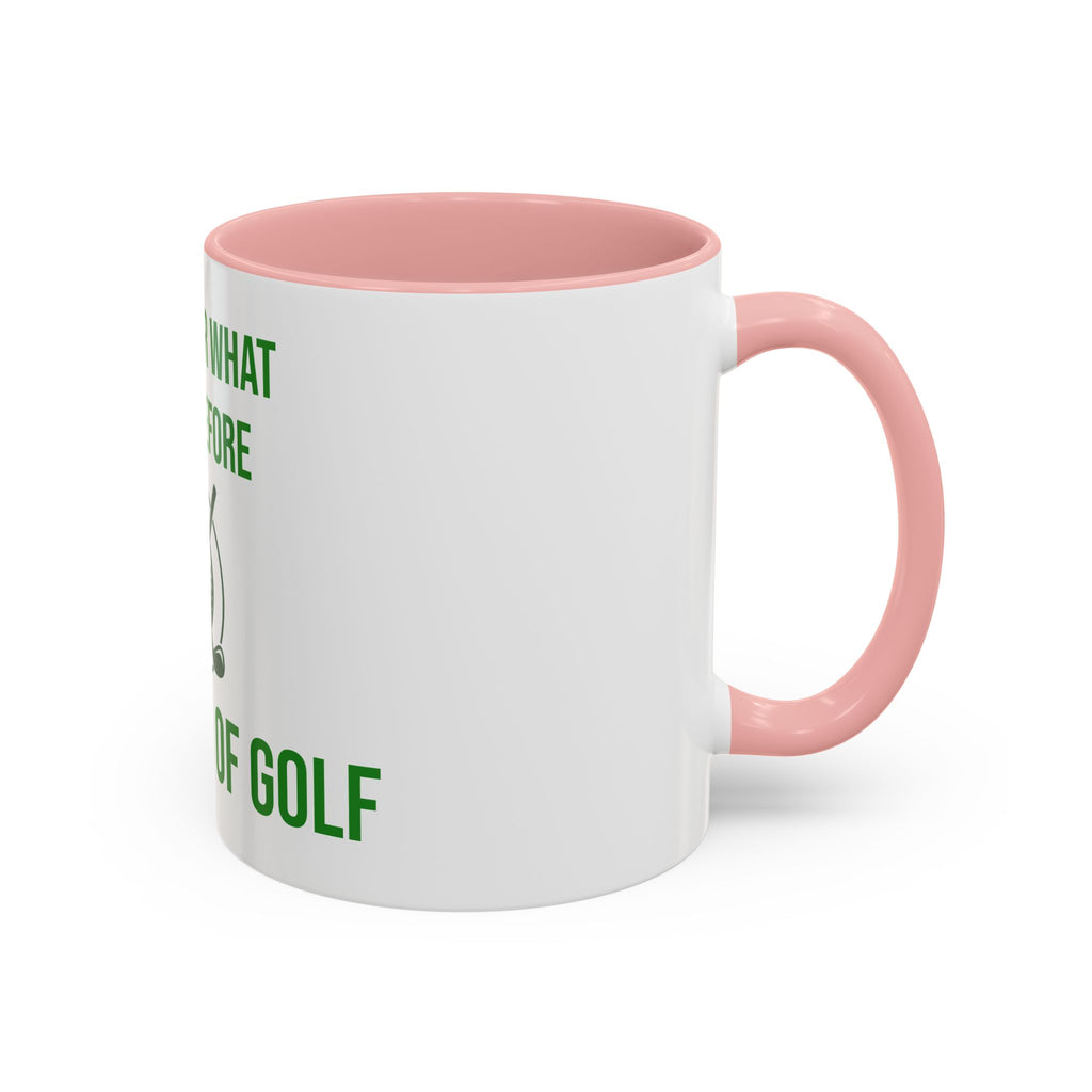 Sorry For What I Said Before My Golf Game Coffee Mug — Funny Golfing Dad Father's Day Gift