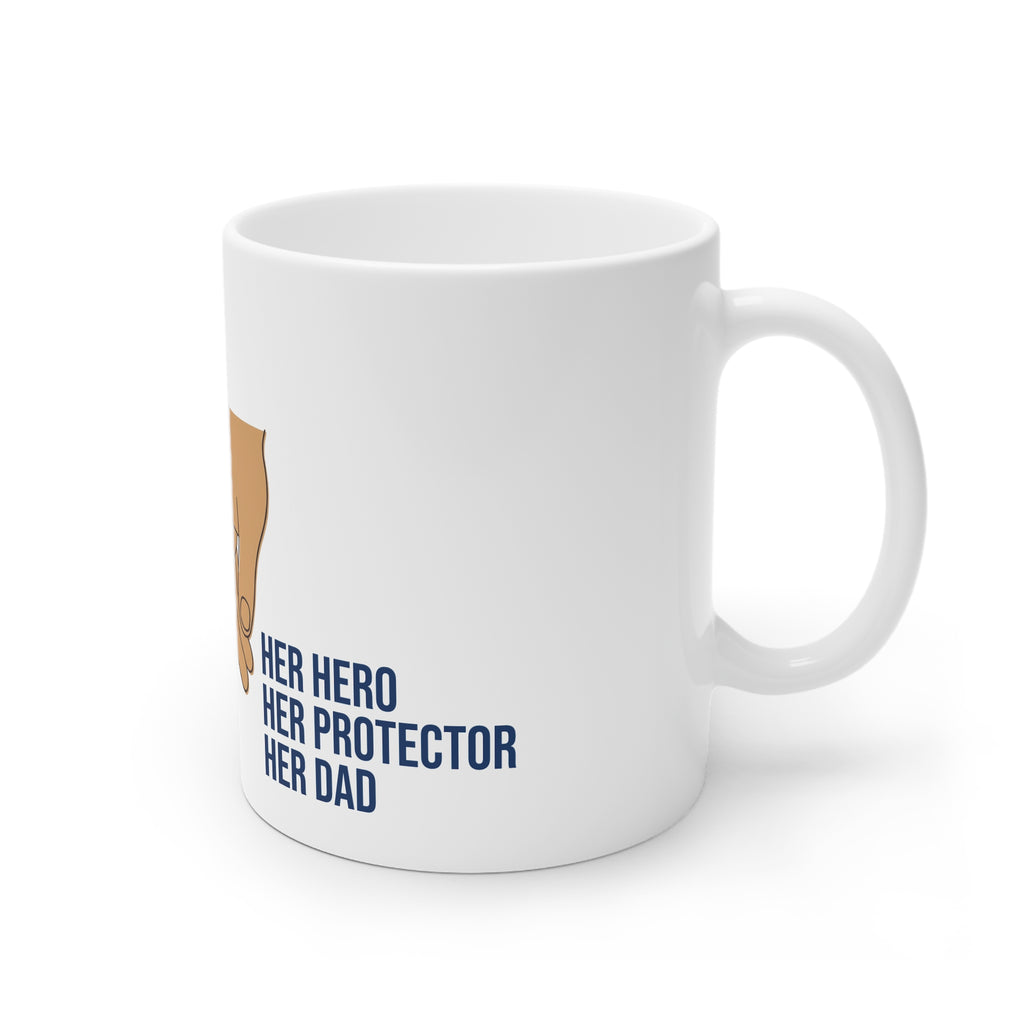 Girl Dad Ceramic Mug — 'Her Hero, Her Protector, Her Dad' Father's Day Coffee Cup