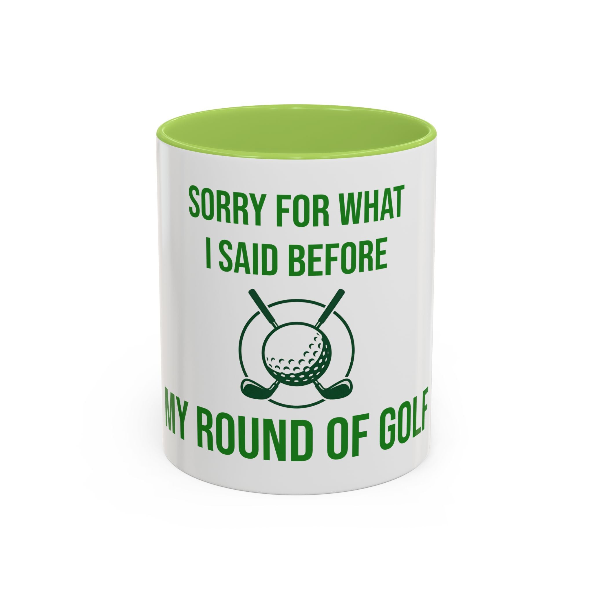 Sorry For What I Said Before My Golf Game Coffee Mug — Funny Golfing Dad Father's Day Gift