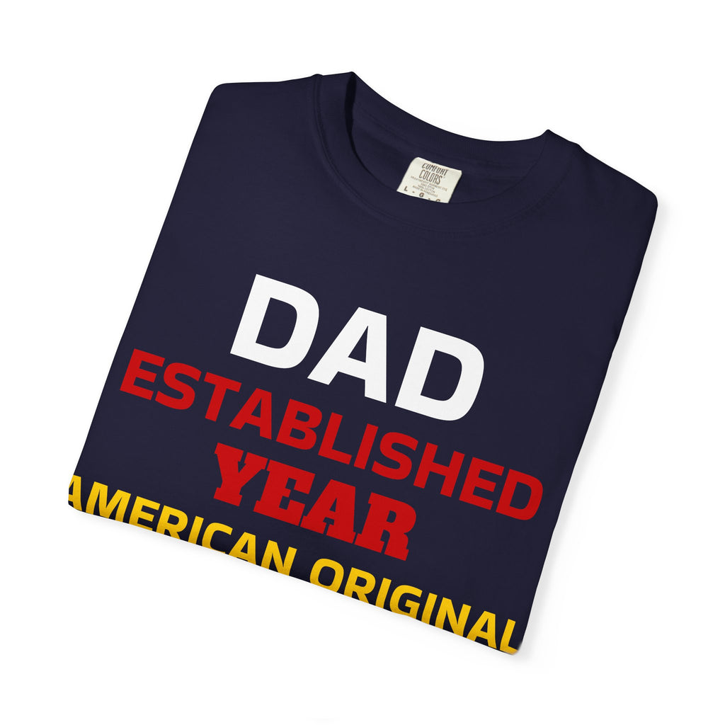 Dad Established Year T-Shirt — American Original Patriotic Tee