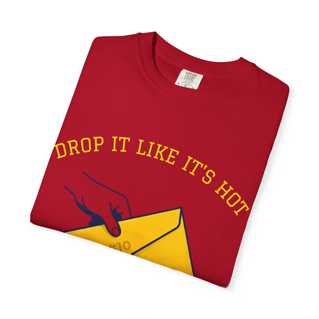 Drop It Like It's Hot T-Shirt — Fun Process Server Gift Tee