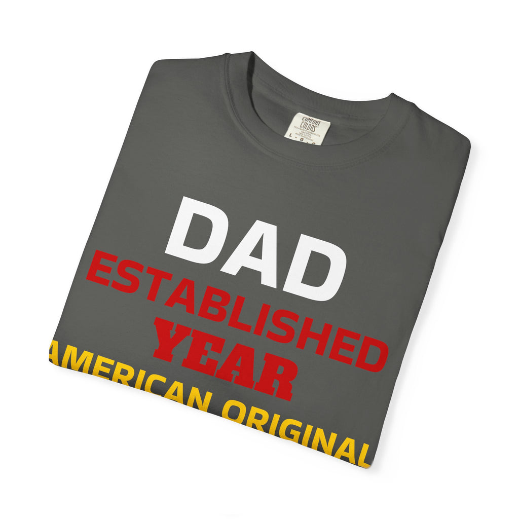 Dad Established Year T-Shirt — American Original Patriotic Tee