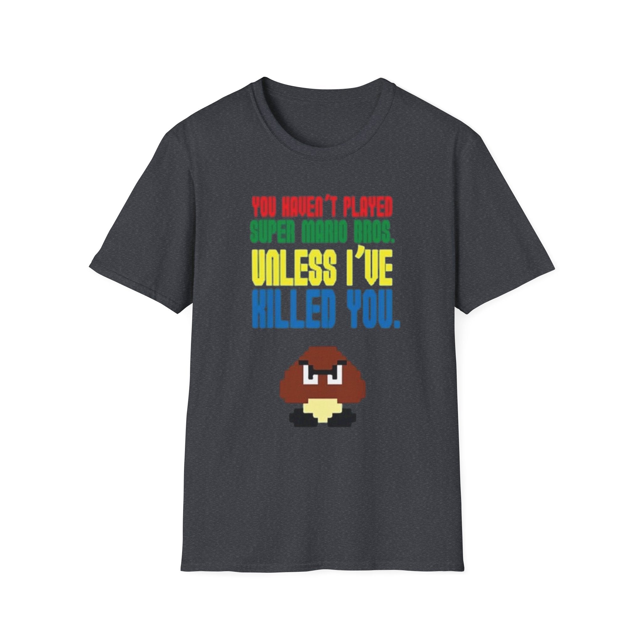 Retro Pixel T‑Shirt –  You are not a gamer unless I've killed you Funny Gamer Tee
