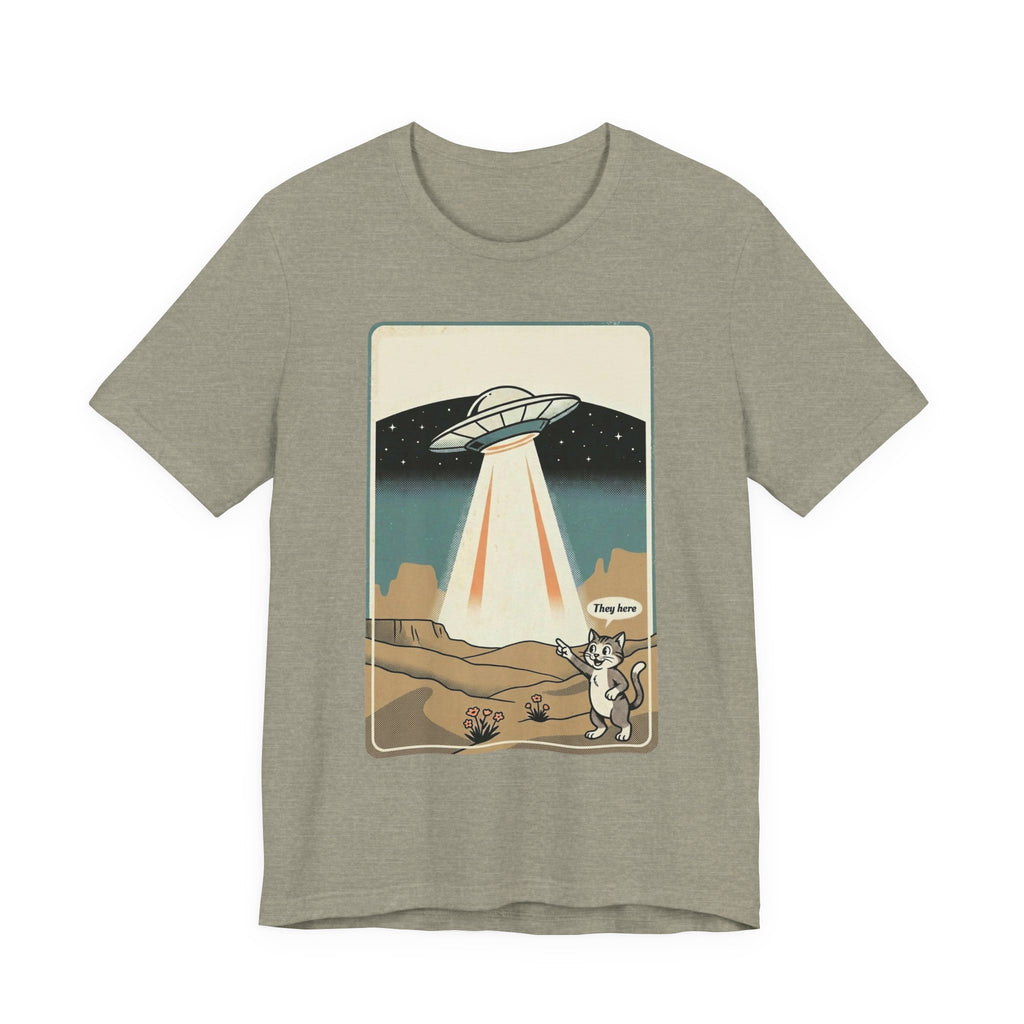 They Here Alien T-Shirt — Funny UFO ET Invader Tee