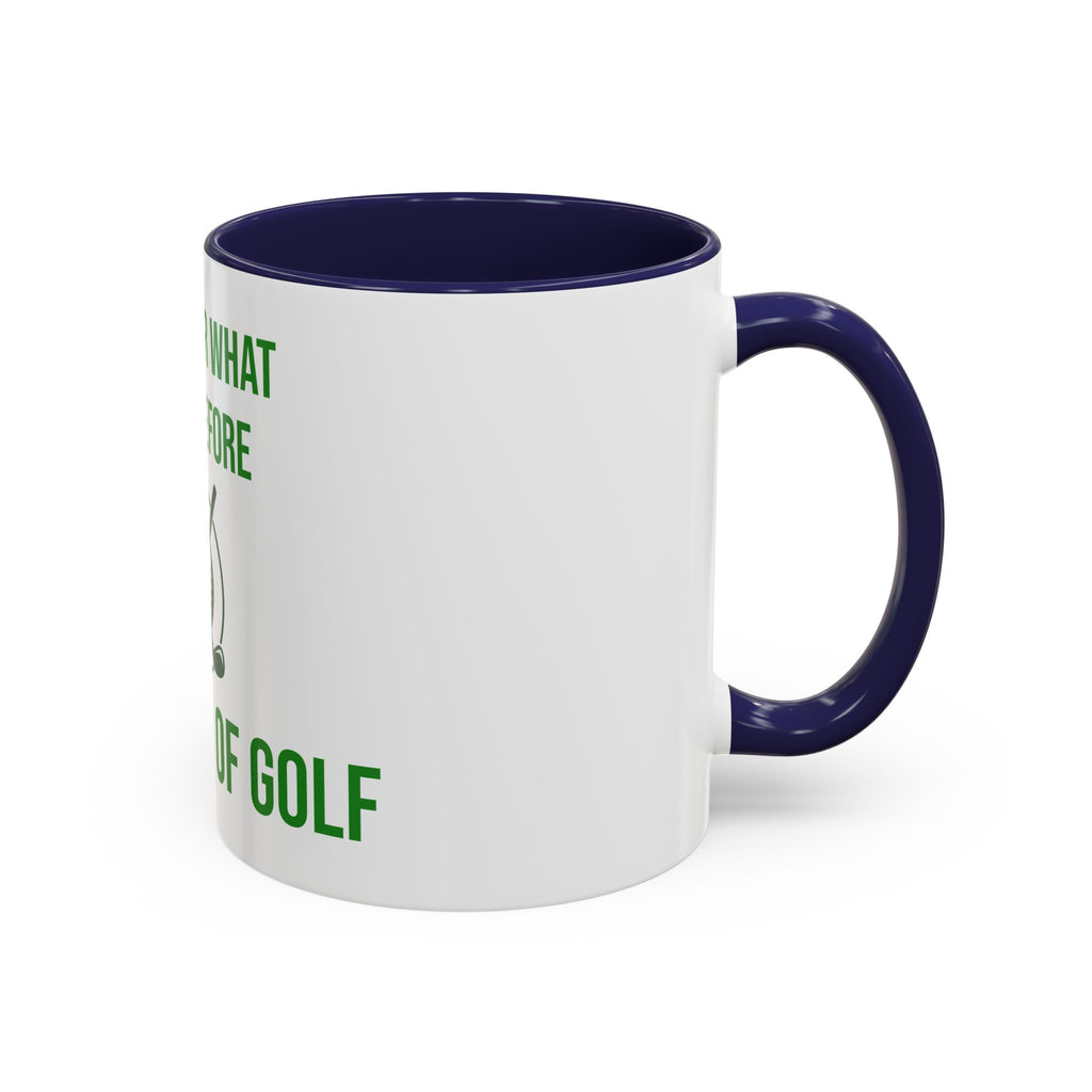 Sorry For What I Said Before My Golf Game Coffee Mug — Funny Golfing Dad Father's Day Gift