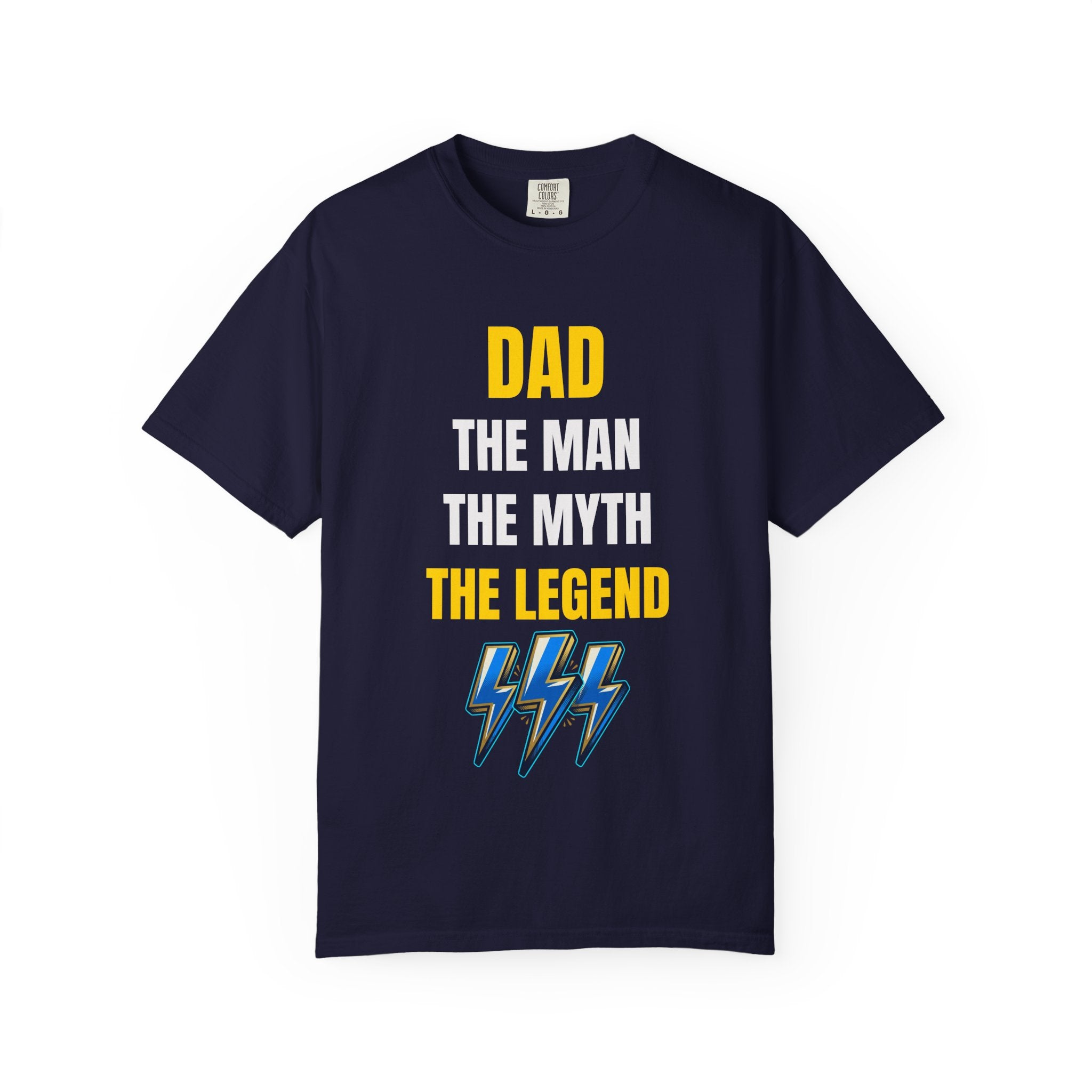 Dad The Man The Myth The Legend T-Shirt — Funny Father's Day Gift Tee