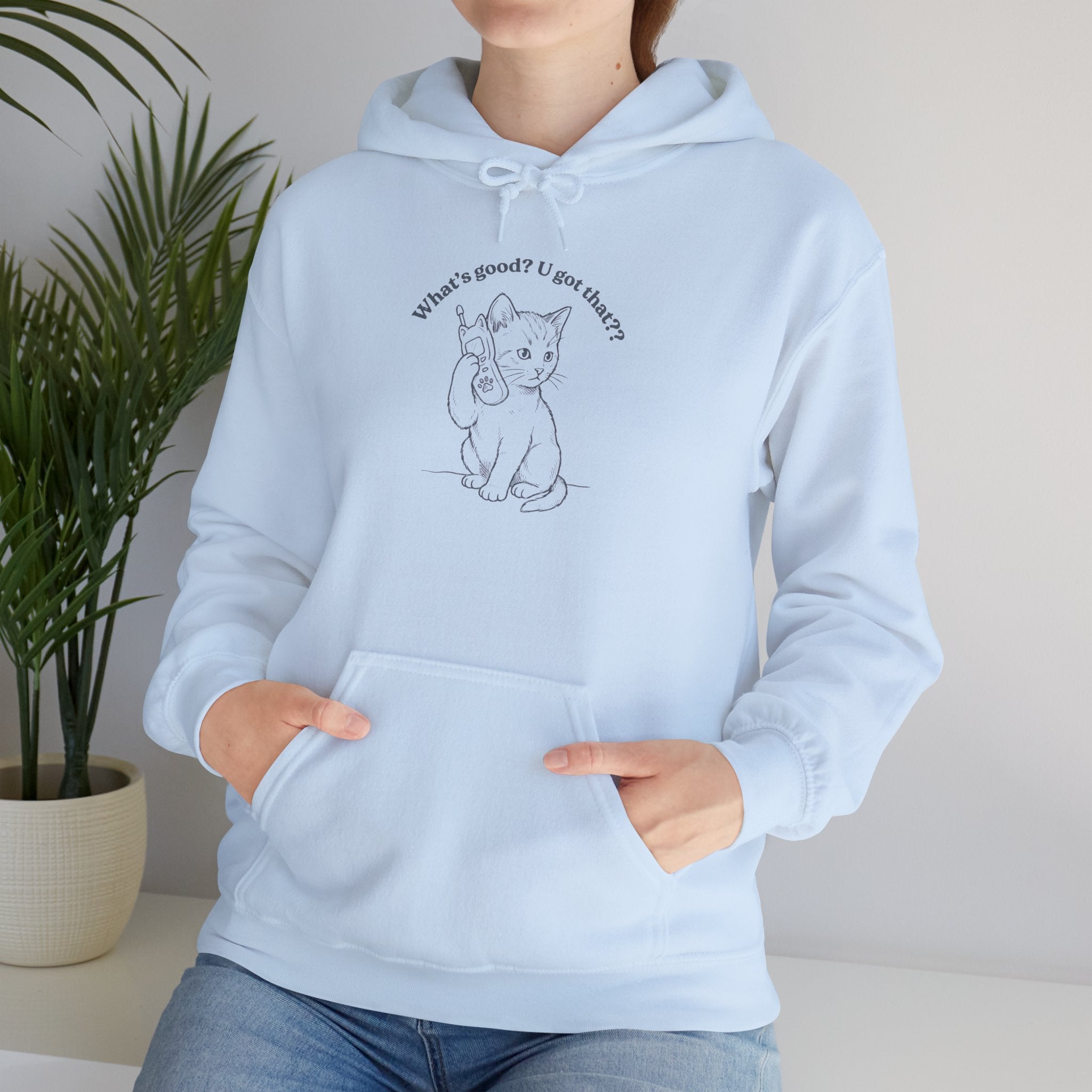 Fun Cat on Phone Hoodie — "What’s good? You got that??"