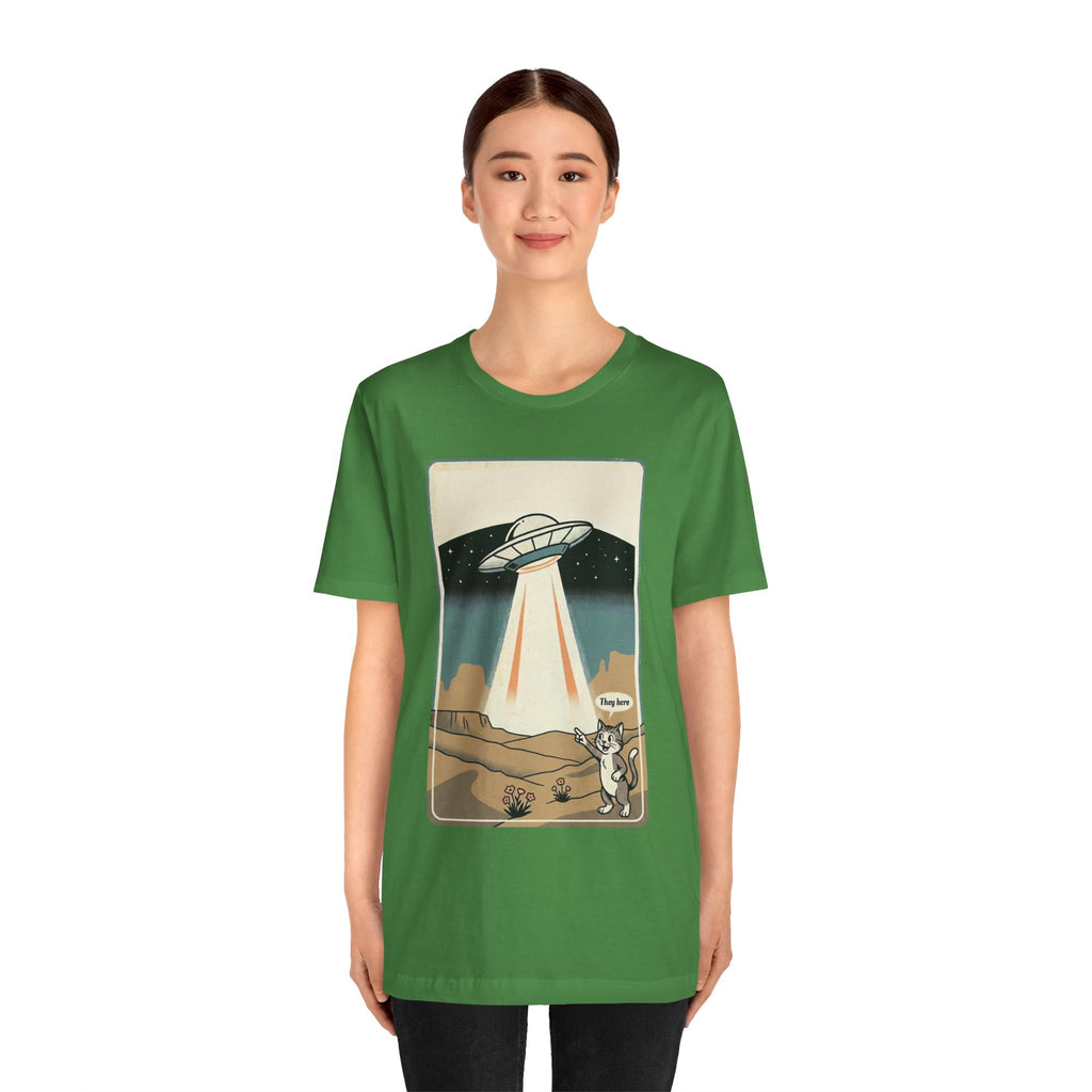 They Here Alien T-Shirt — Funny UFO ET Invader Tee