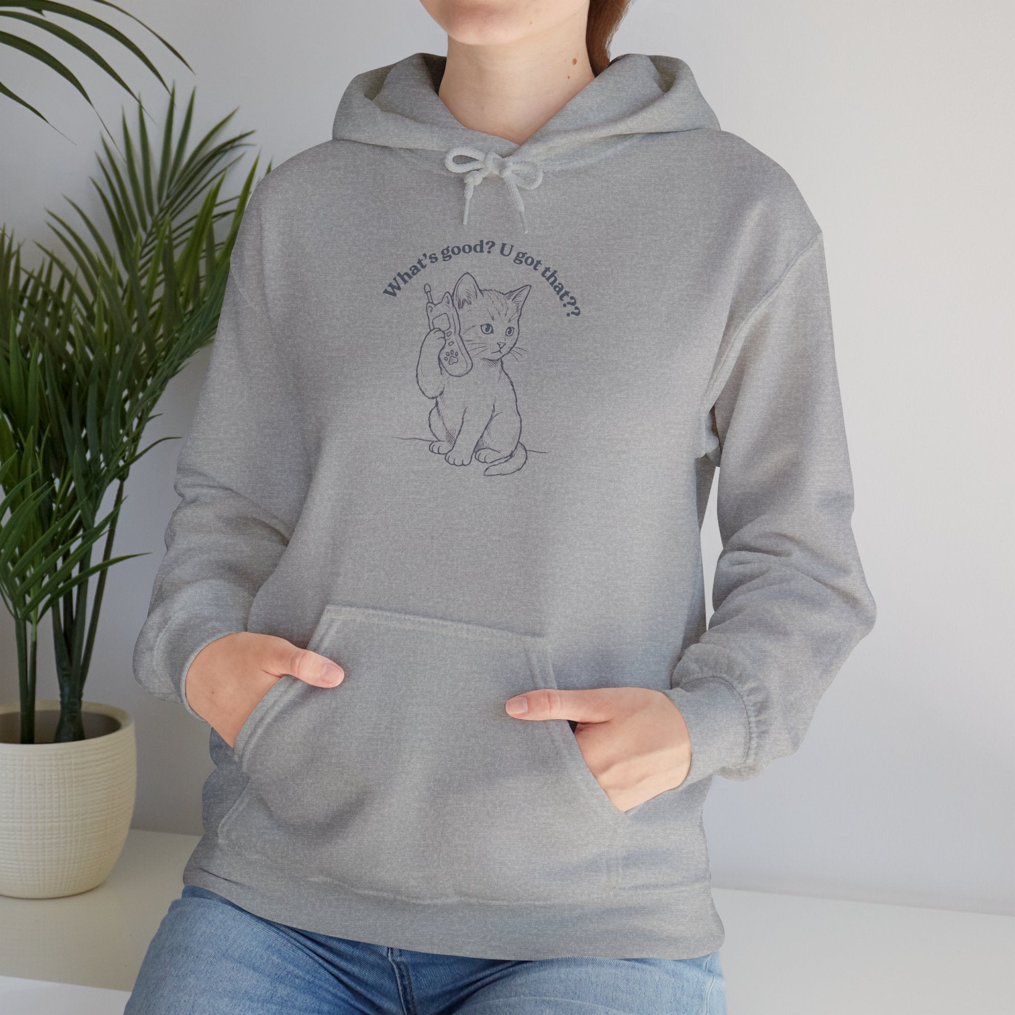 Fun Cat on Phone Hoodie — "What’s good? You got that??"