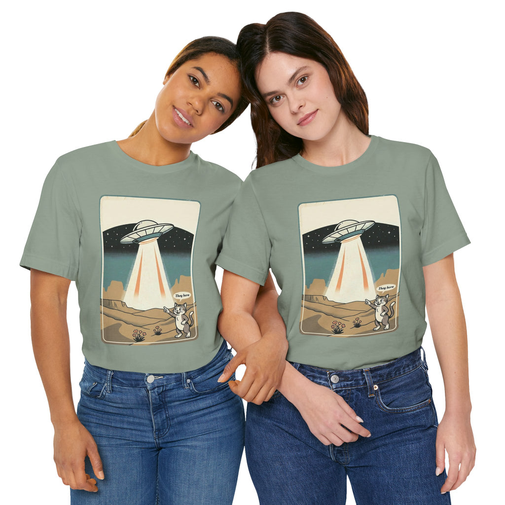 They Here Alien T-Shirt — Funny UFO ET Invader Tee