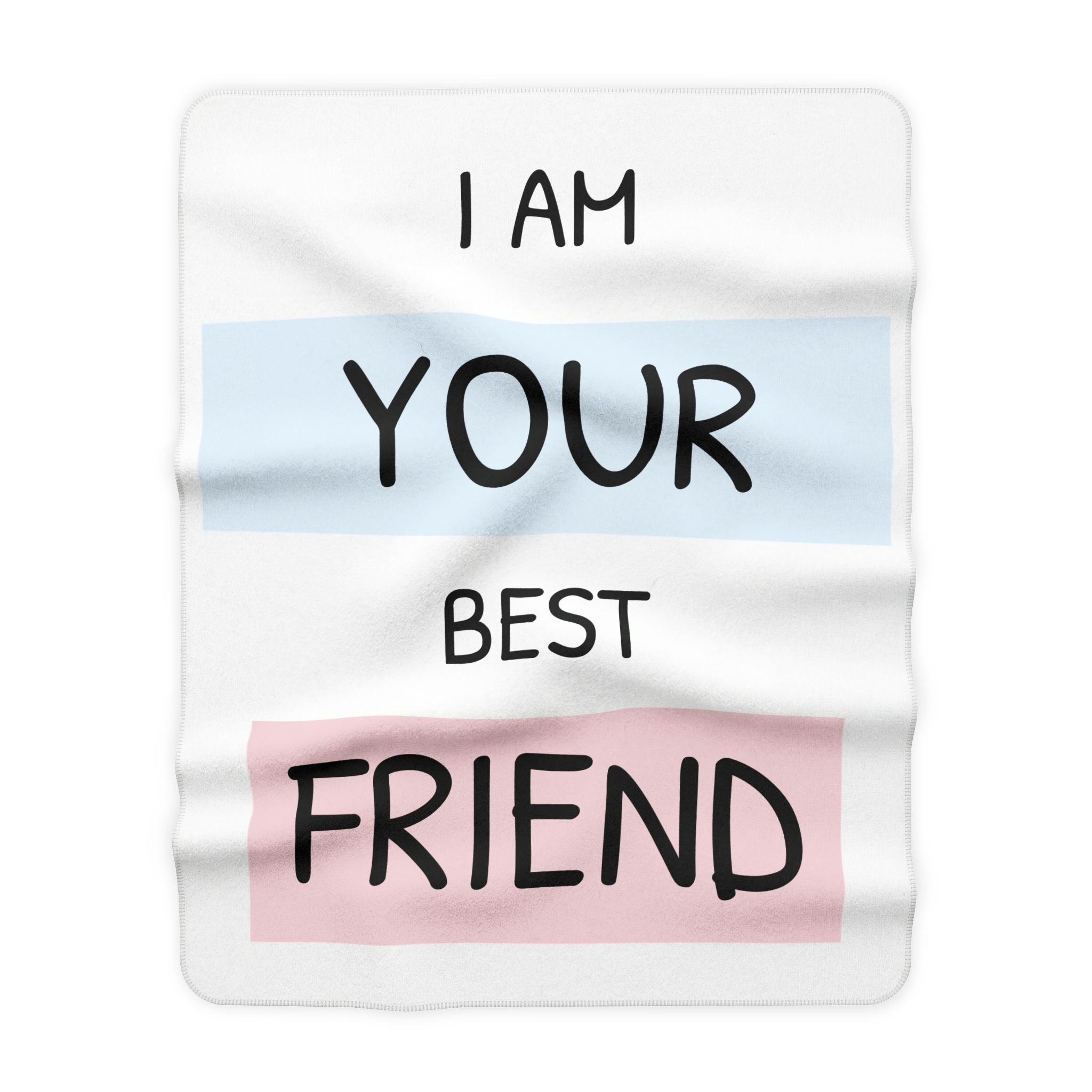 I Am Your Best Friend Sherpa Blanket – Cozy Friendship Throw