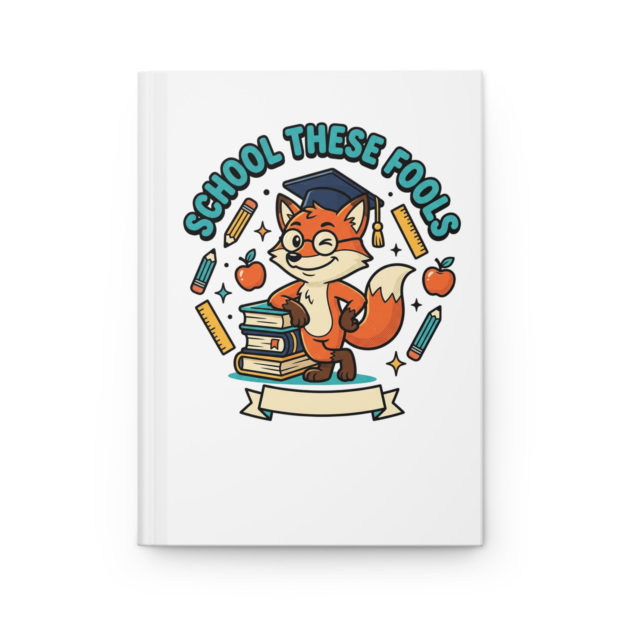 Hardcover Journal — "School These Fools" Fox & "Knowledge Is Key" Educational Notebook