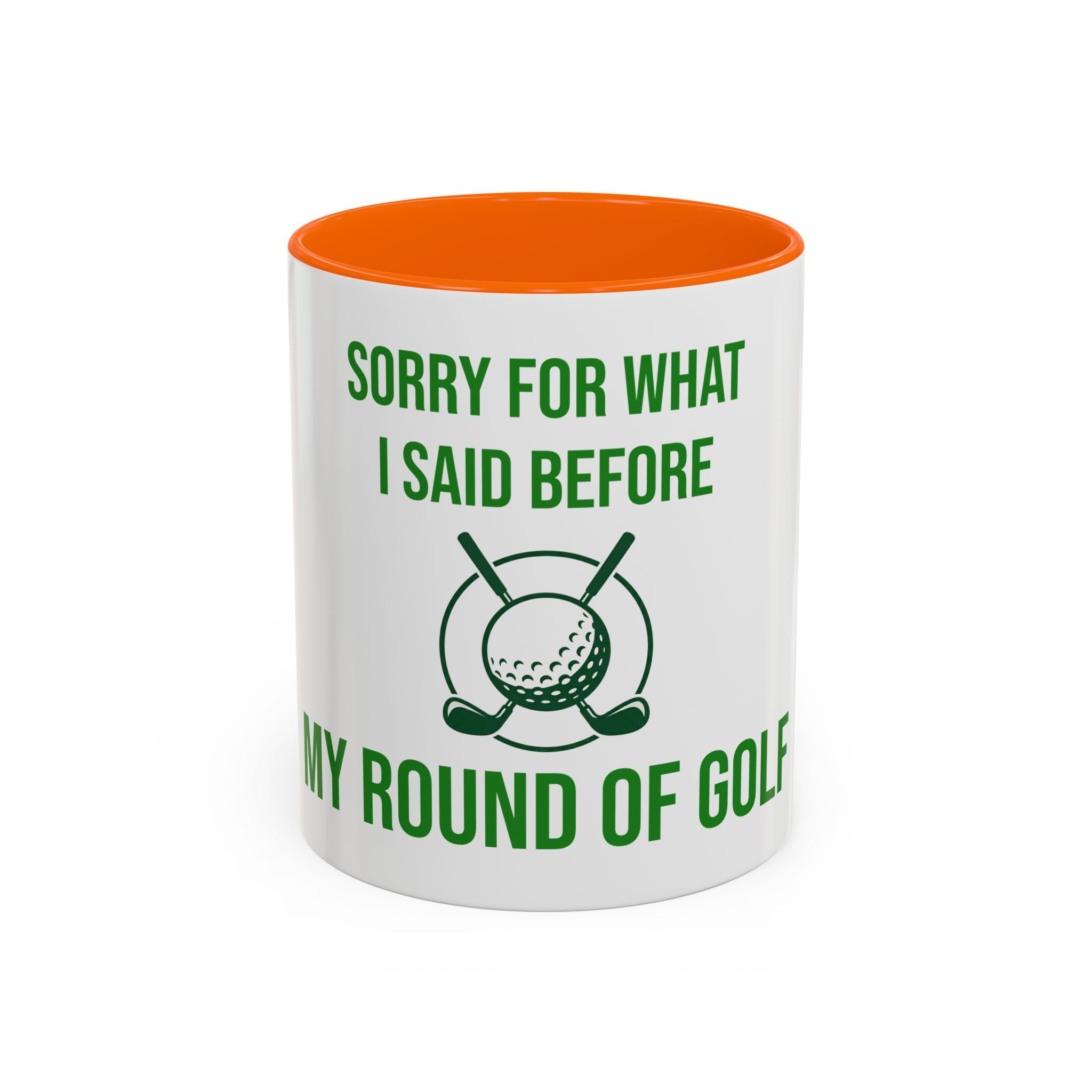 Sorry For What I Said Before My Golf Game Coffee Mug — Funny Golfing Dad Father's Day Gift