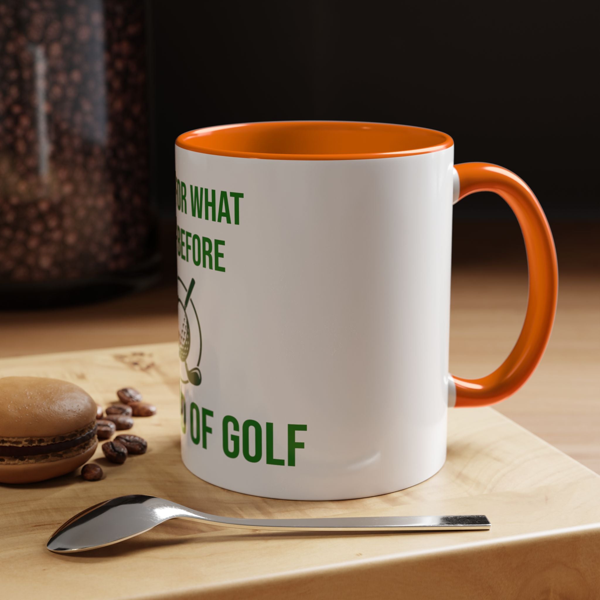 Sorry For What I Said Before My Golf Game Coffee Mug — Funny Golfing Dad Father's Day Gift