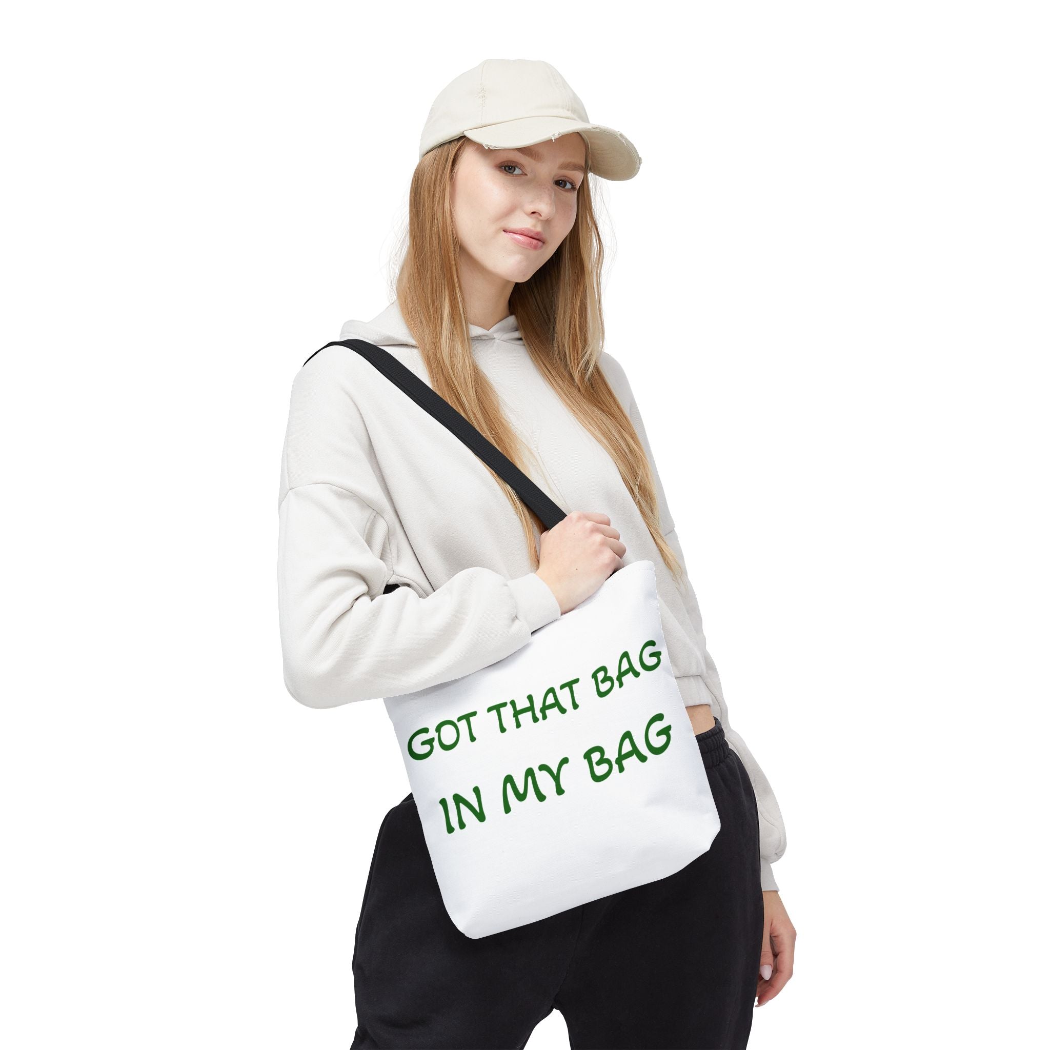 Got That Bag Tote — 'Got that bag. In my bag.' All-Over Print Tote