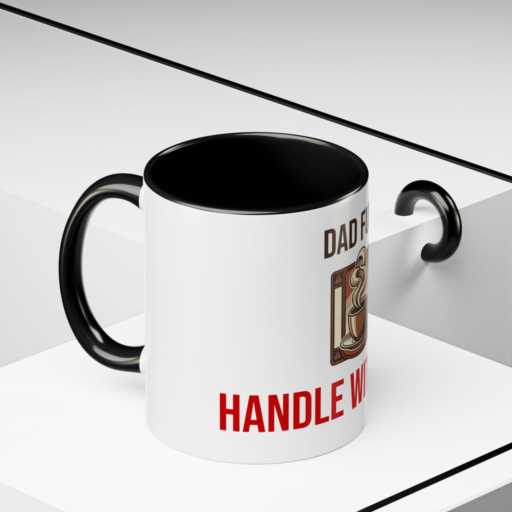 Dad Fuel Coffee Mug — Funny Father's Day Gift Mug Handle With Care 11oz or 15oz