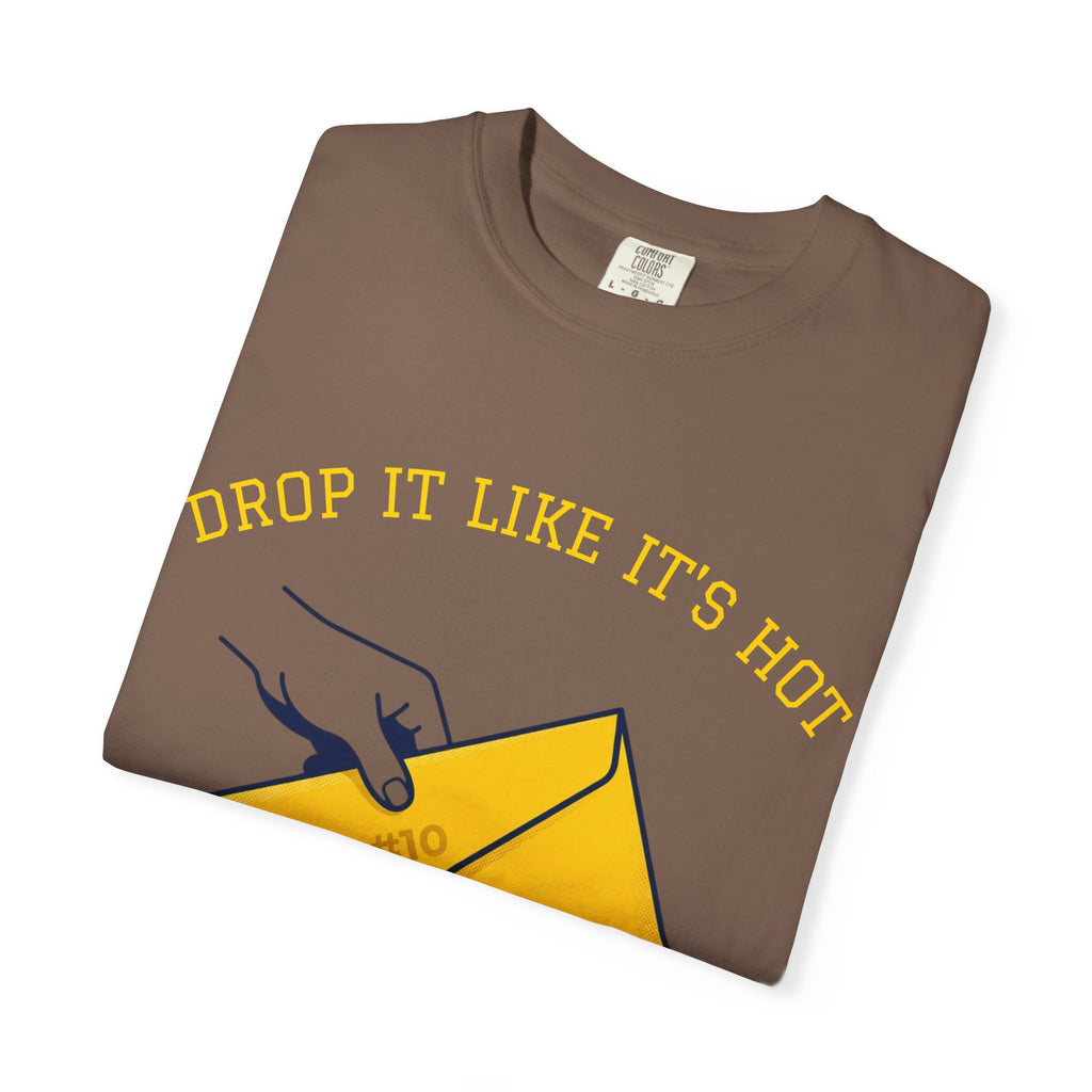 Drop It Like It's Hot T-Shirt — Fun Process Server Gift Tee
