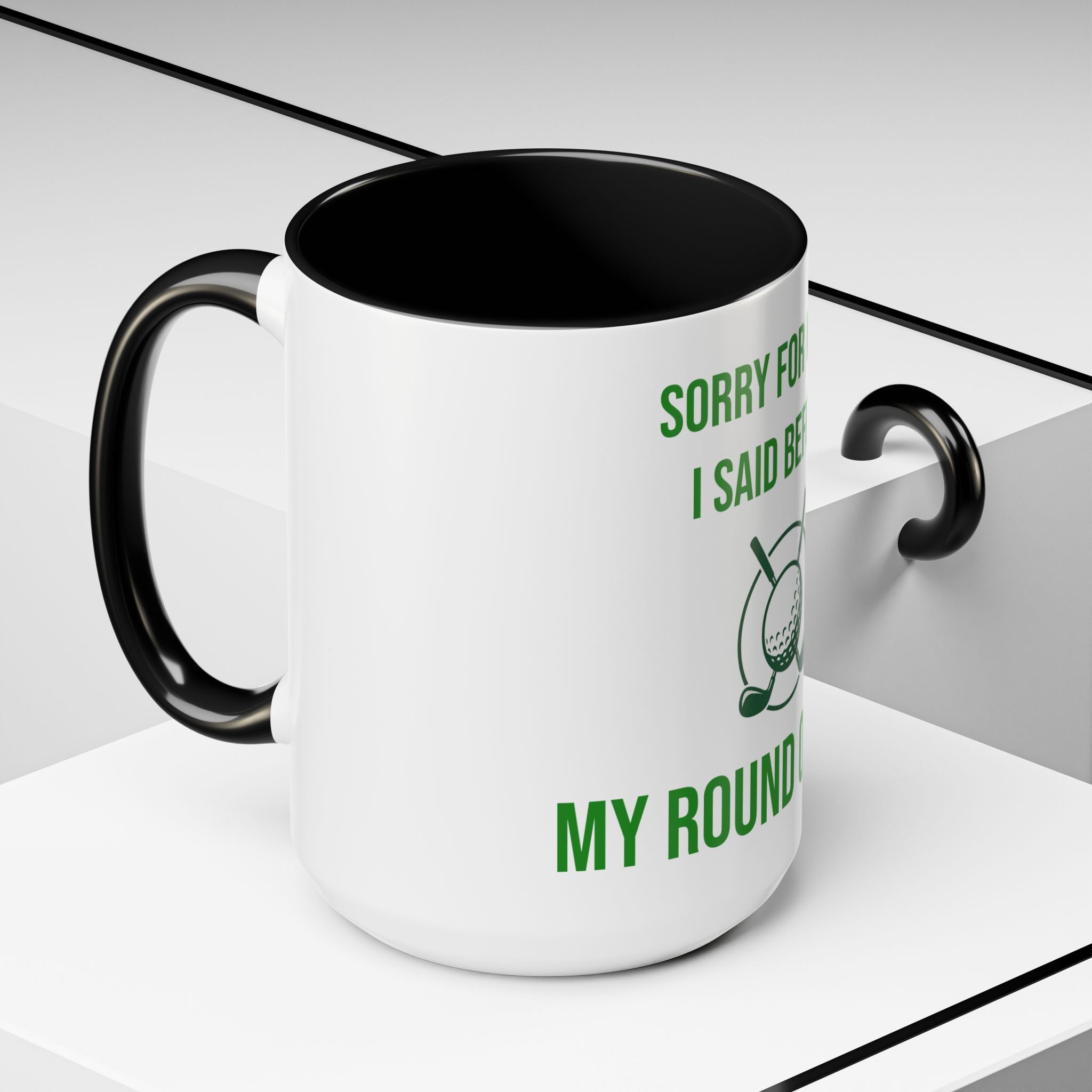 Sorry For What I Said Before My Golf Game Coffee Mug — Funny Golfing Dad Father's Day Gift