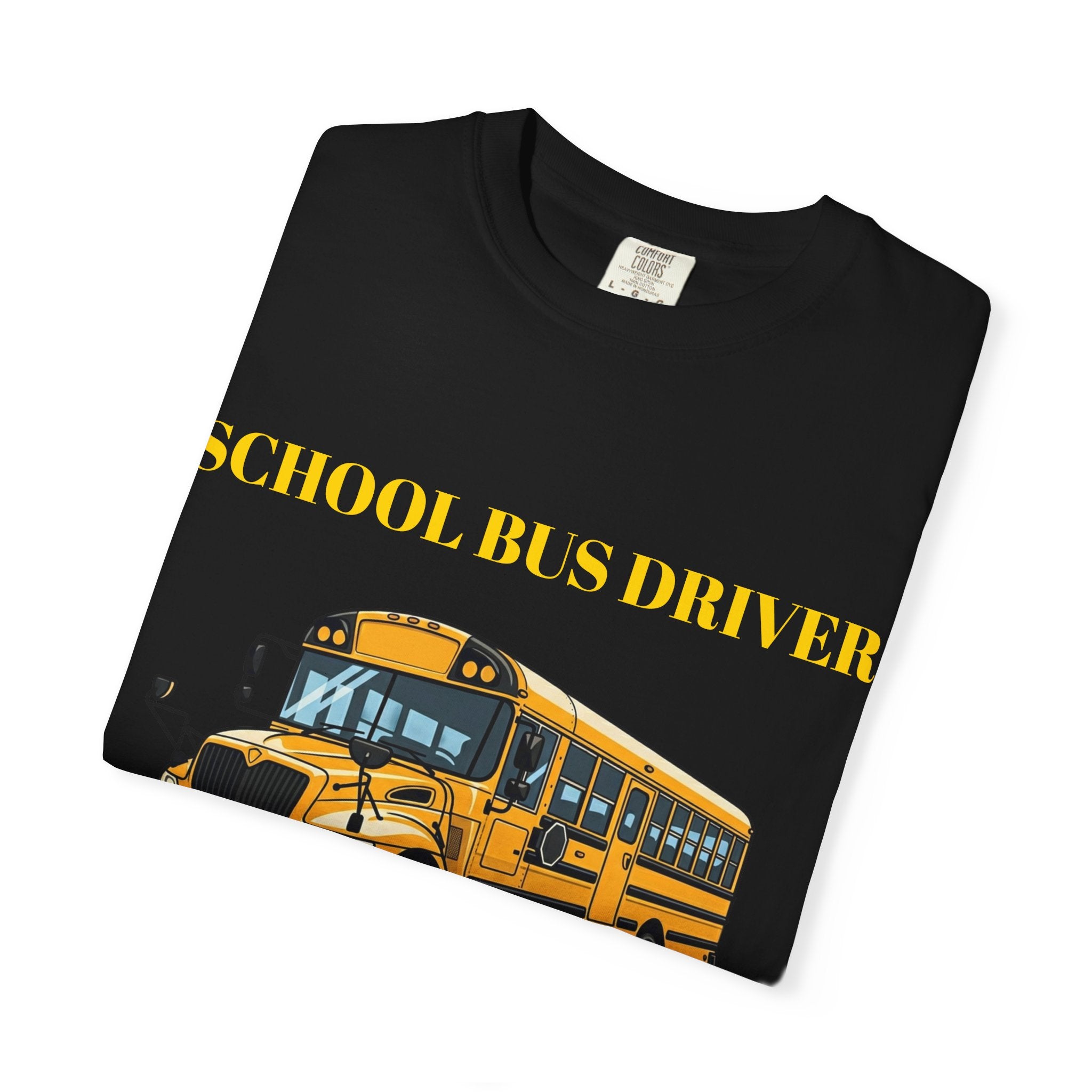 School Bus Driver T-Shirt — "Keeping Your Kids Safe"