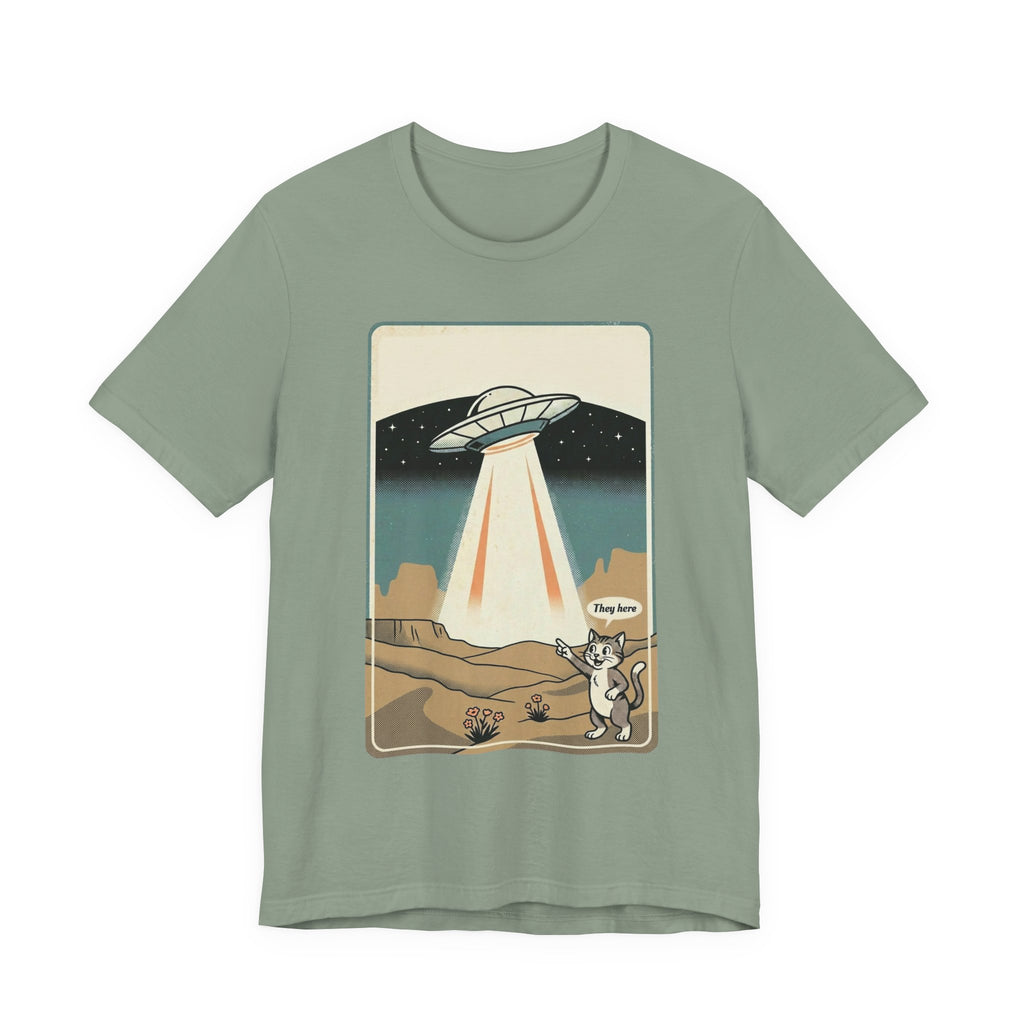 They Here Alien T-Shirt — Funny UFO ET Invader Tee