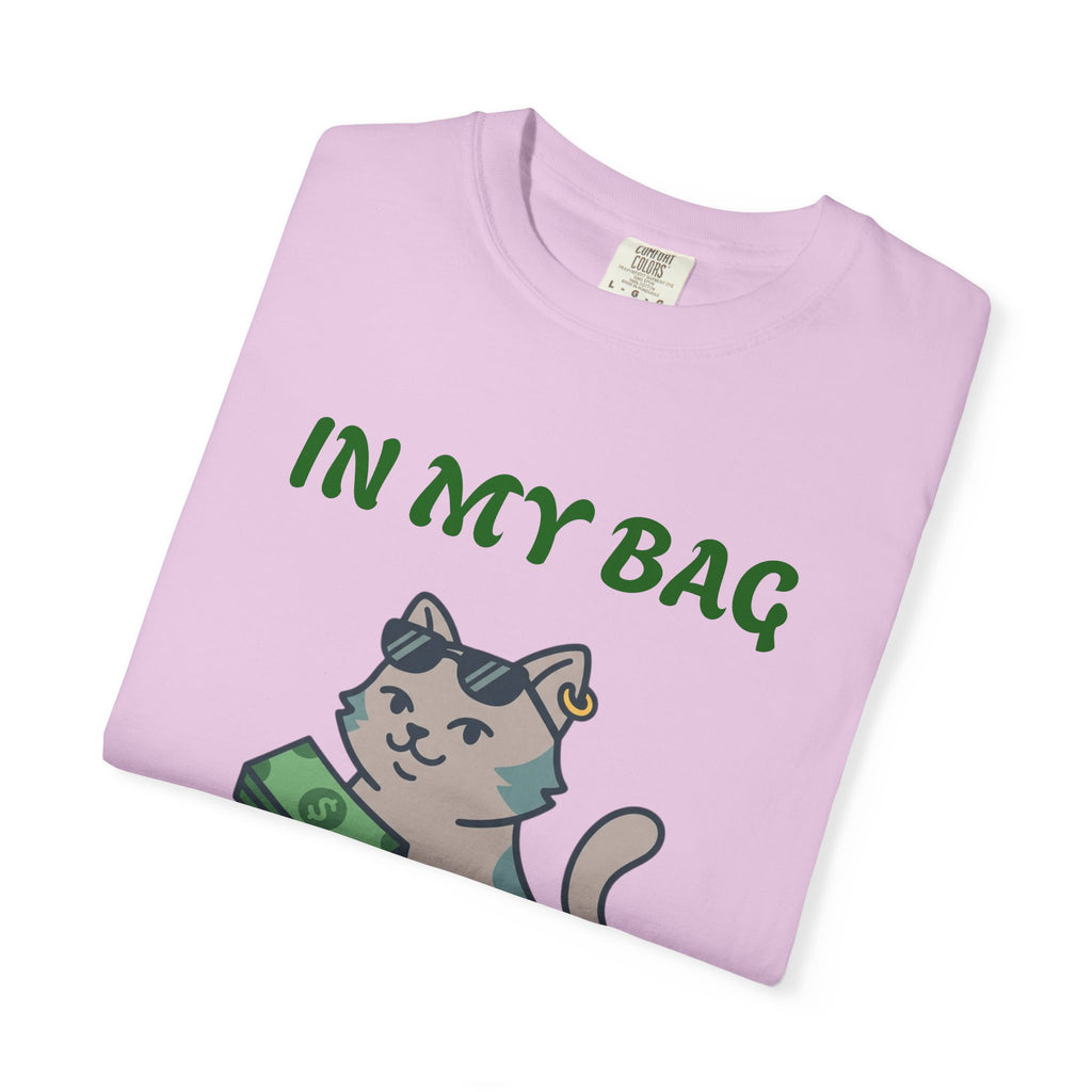 Cat Money T-Shirt — "In My Bag, Got My Bag" Graphic Tee
