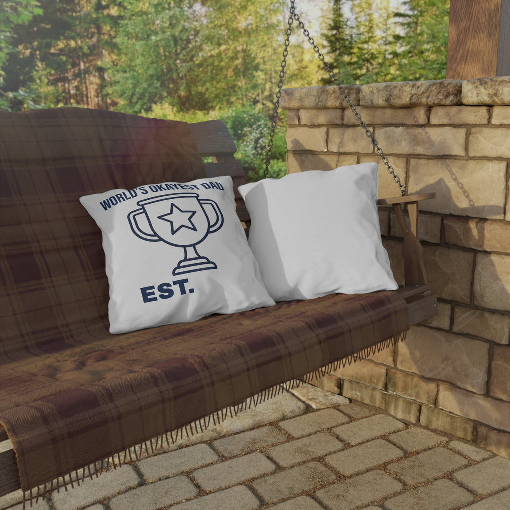 World's Okayest Dad Outdoor Pillow – Funny Father's Day Decorative Toss Cushion