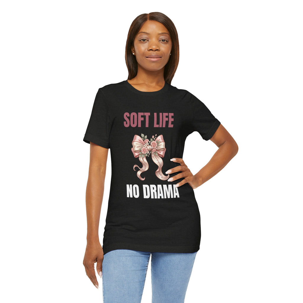 Soft Life No Drama T-Shirt — Pink Bow Floral Graphic Tee
