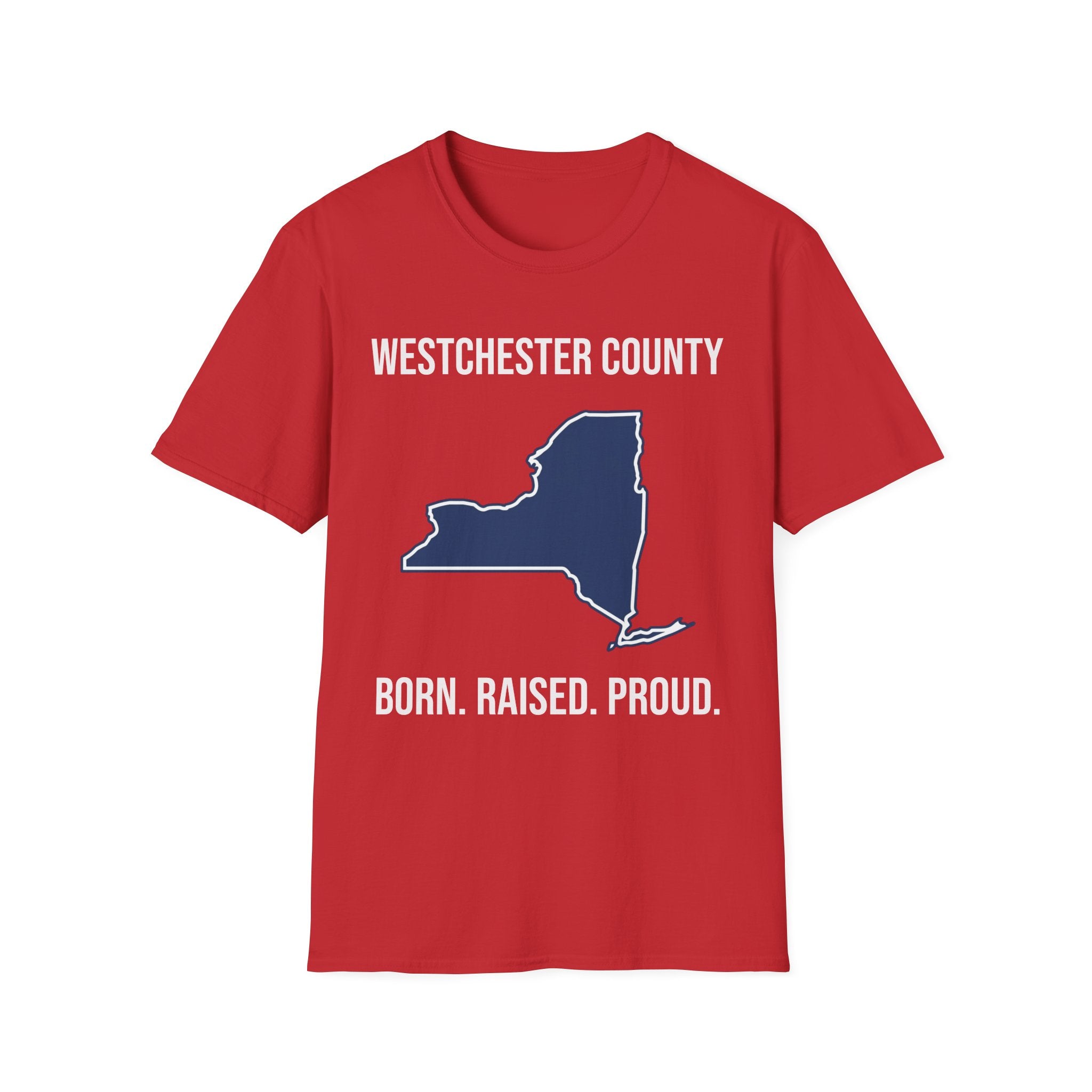 Westchester County Born Raised Proud T-Shirt — New York Pride Tee