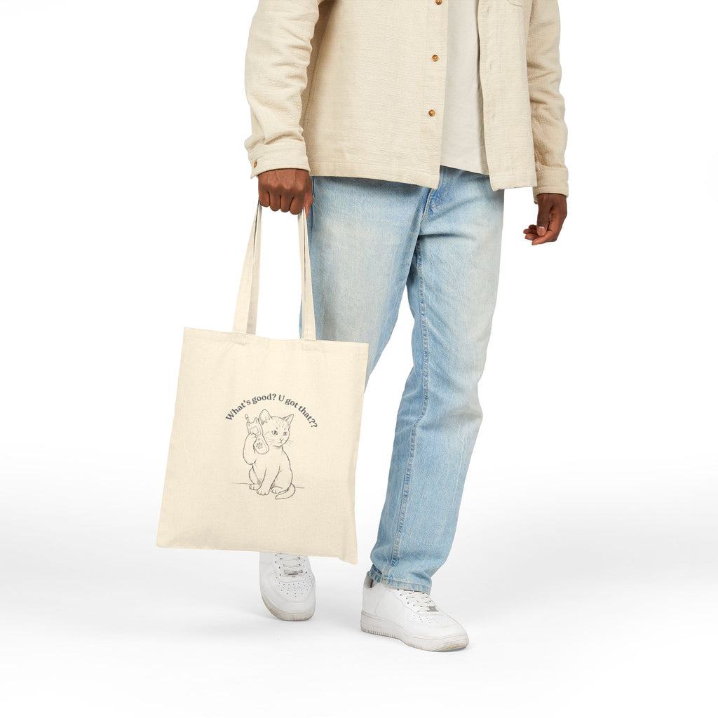You Got That? Cotton Canvas Tote Bag