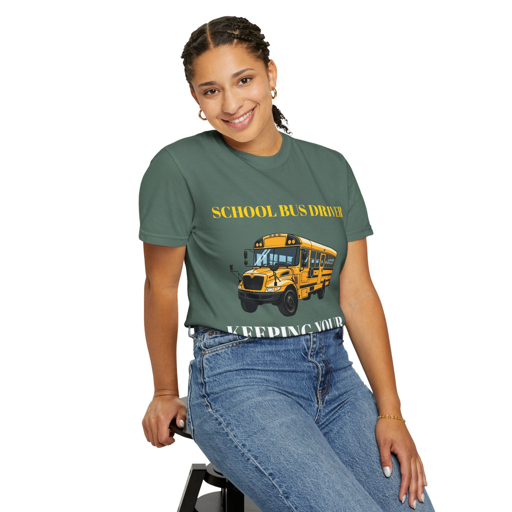 School Bus Driver T-Shirt — "Keeping Your Kids Safe"