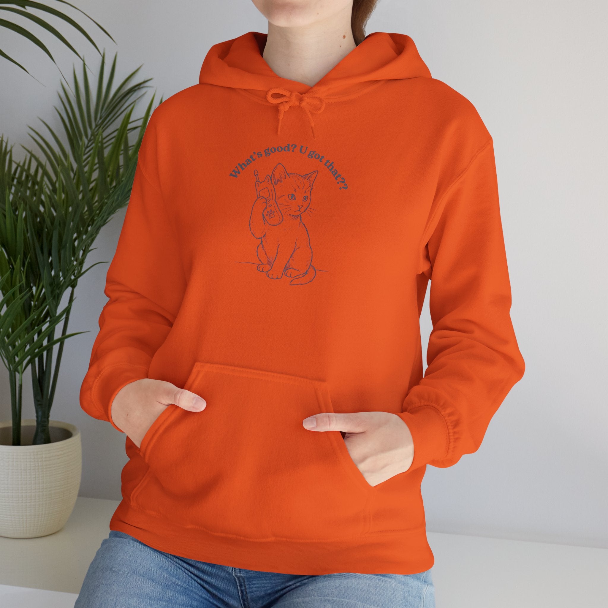 Fun Cat on Phone Hoodie — "What’s good? You got that??"