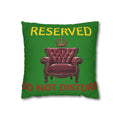 Reserved Dad's Spot Pillowcase — 'Dad's Spot' Decorative Throw Pillowcase