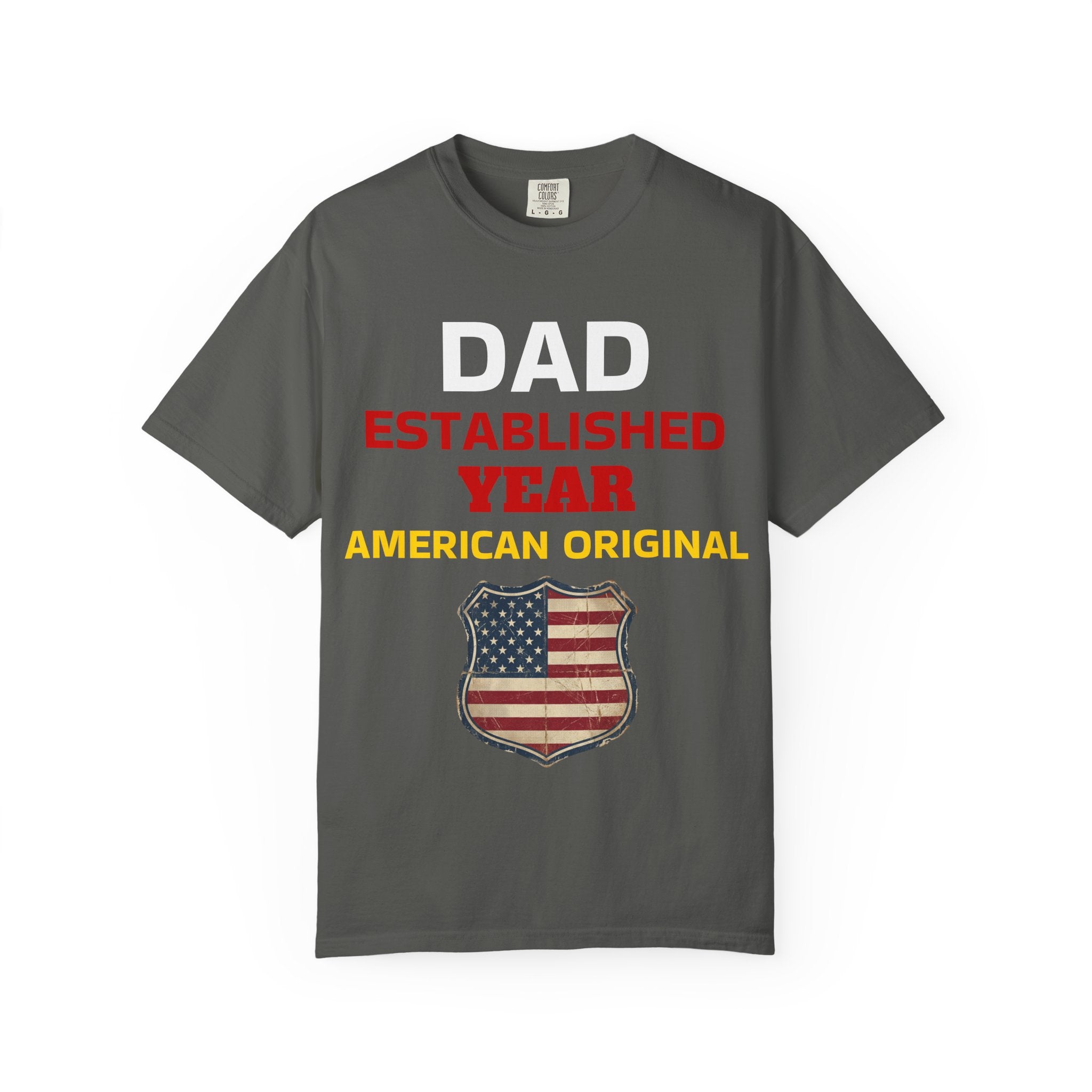 Dad Established Year T-Shirt — American Original Patriotic Tee