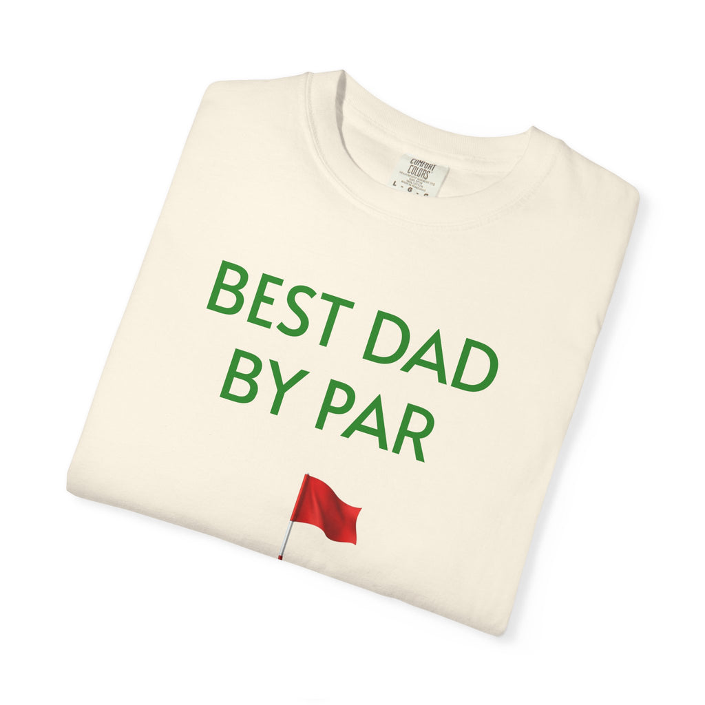 Best Dad By Par Golf T-Shirt — Funny Golfing Father's Day Gift Tee