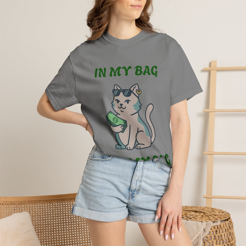 Cat Money T-Shirt — "In My Bag, Got My Bag" Graphic Tee