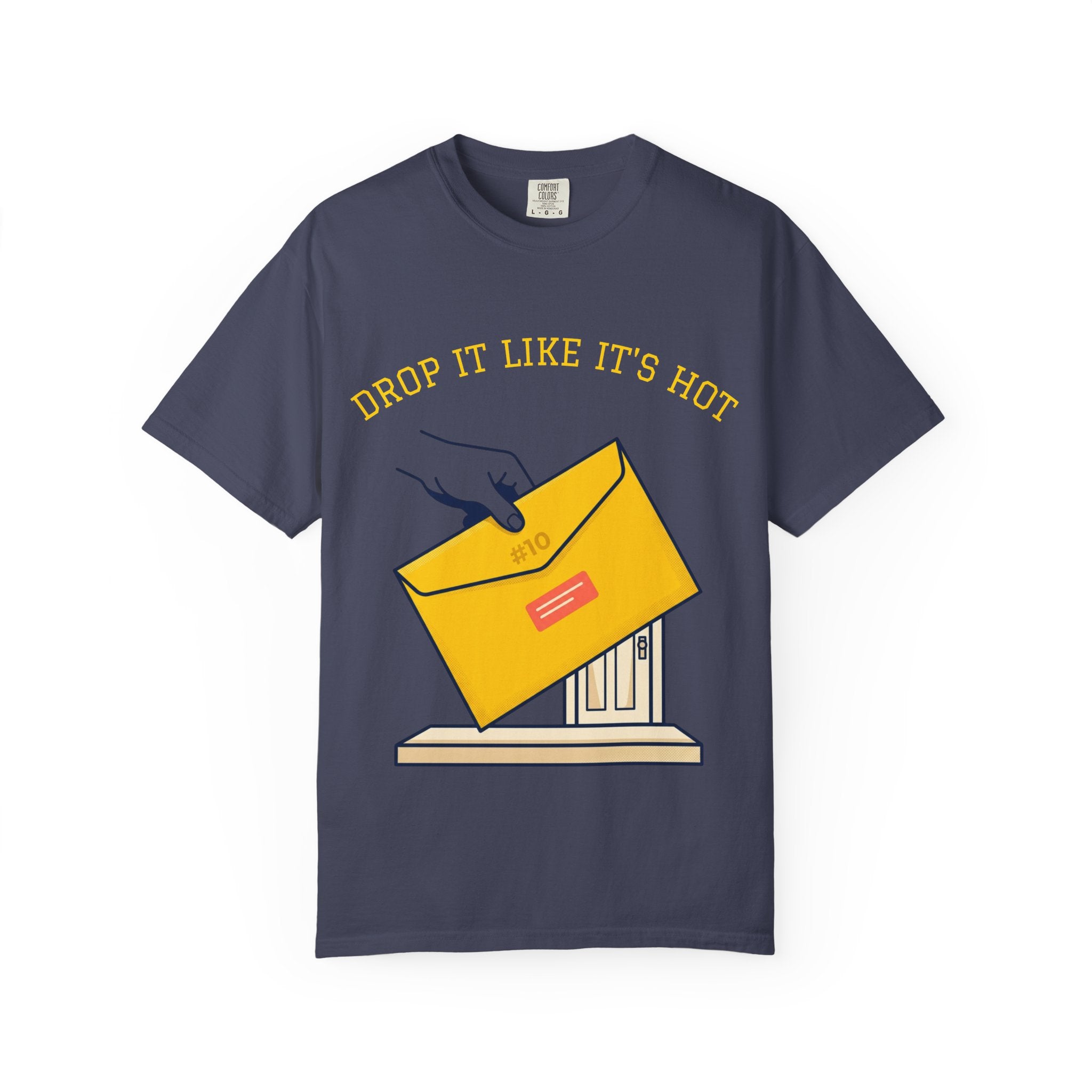 Drop It Like It's Hot T-Shirt — Fun Process Server Gift Tee