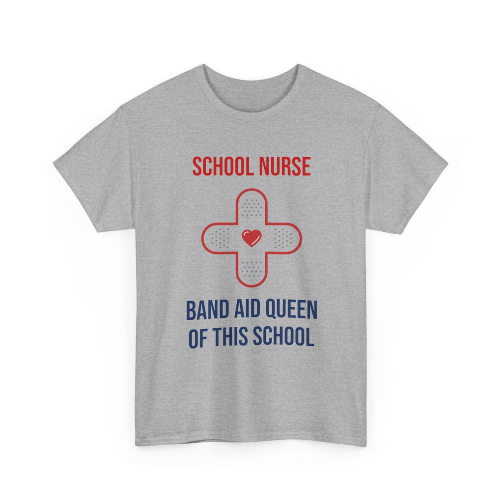 School Nurse T-Shirt – “Band Aid Queen of This School” Cotton Tee