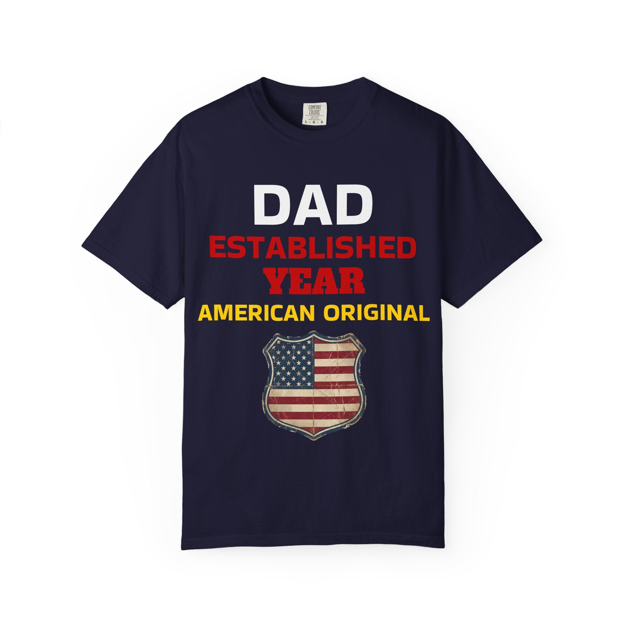 Dad Established Year T-Shirt — American Original Patriotic Tee
