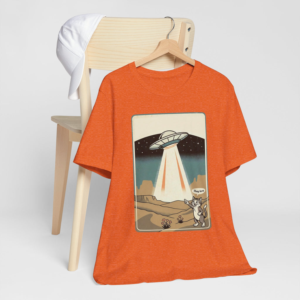 They Here Alien T-Shirt — Funny UFO ET Invader Tee