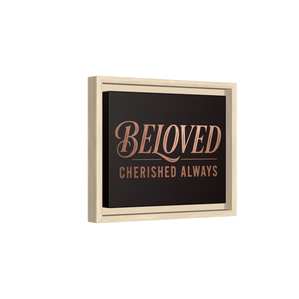 Framed Canvas Wall Art — "Beloved Cherished Always" Typography Print