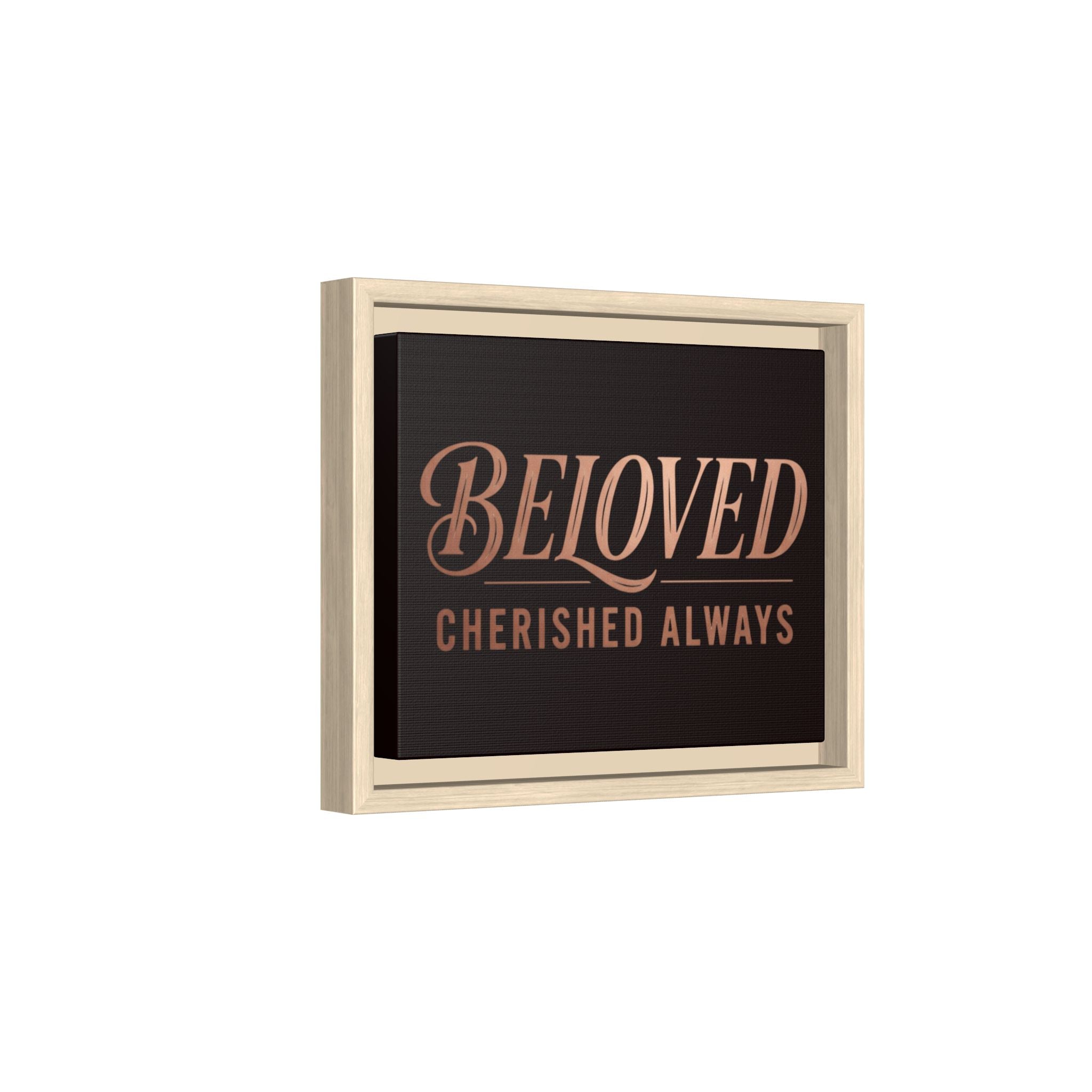 Framed Canvas Wall Art — "Beloved Cherished Always" Typography Print