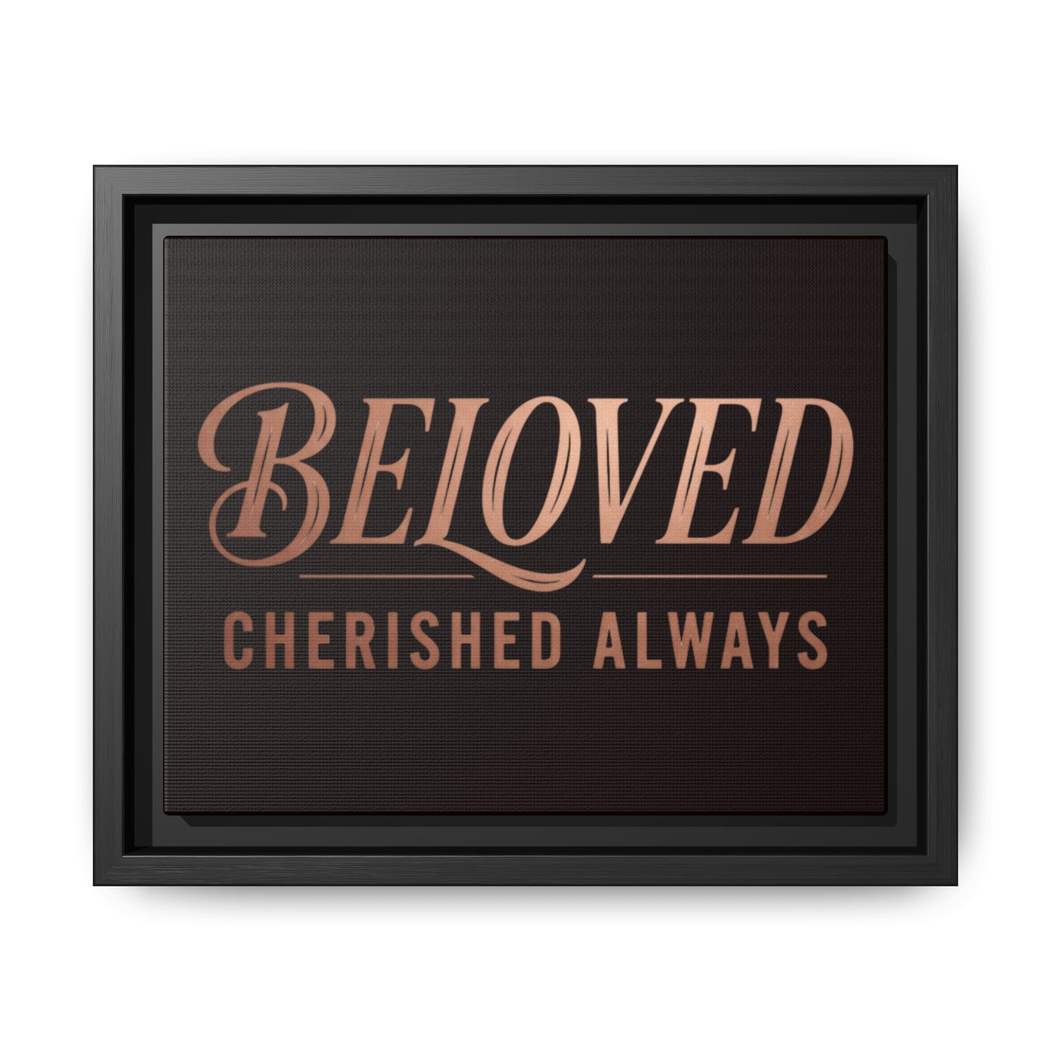 Framed Canvas Wall Art — "Beloved Cherished Always" Typography Print