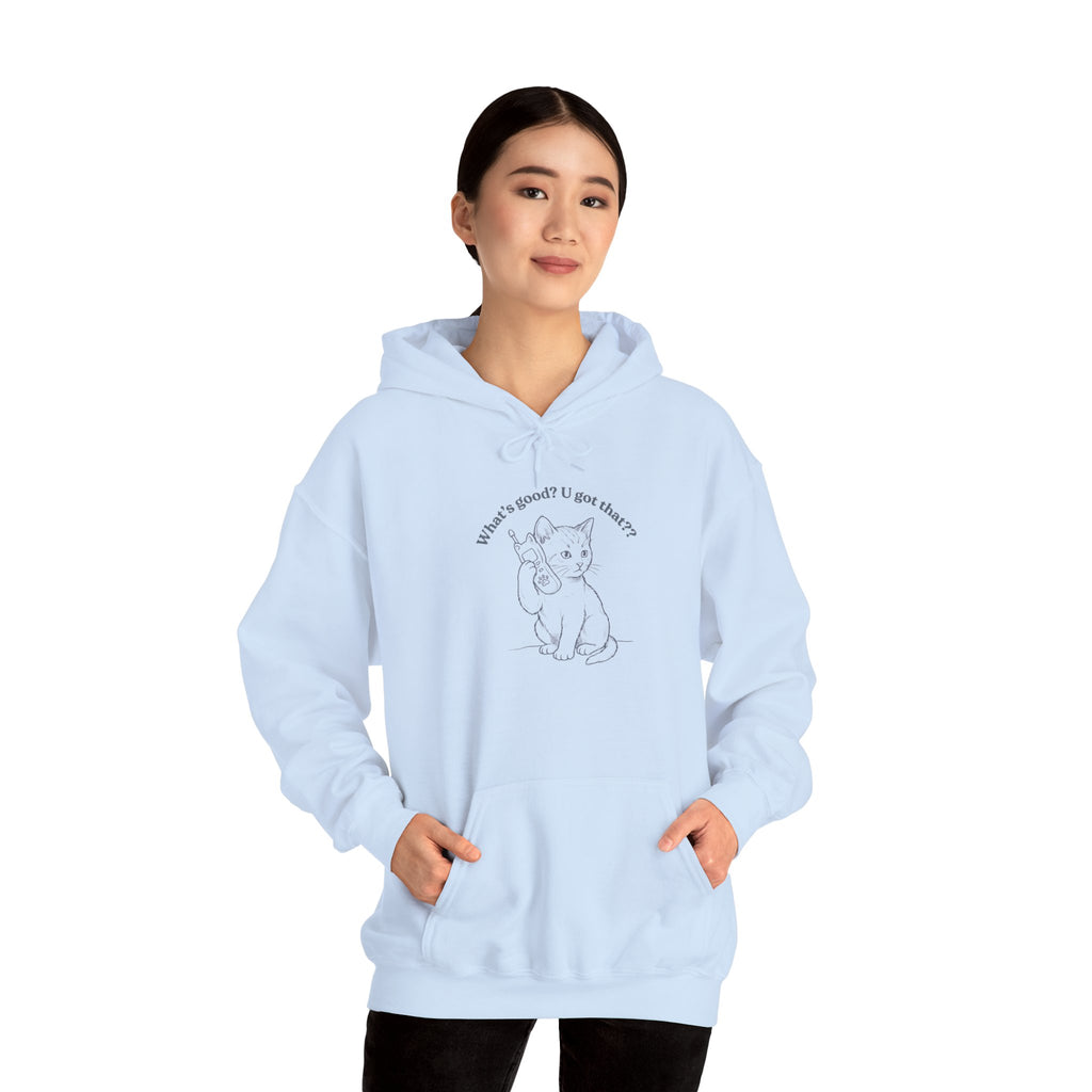 Fun Cat on Phone Hoodie — "What’s good? You got that??"
