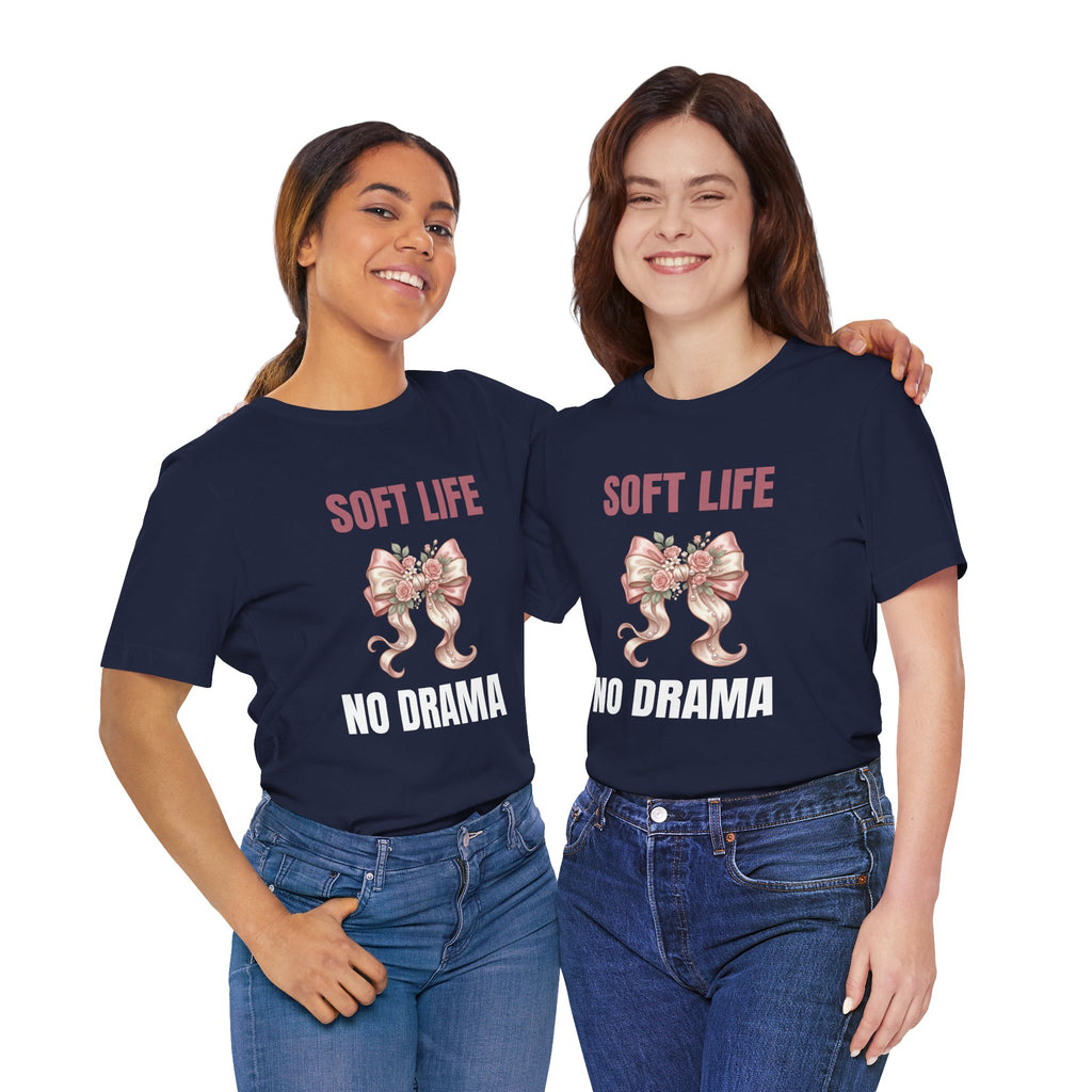 Soft Life No Drama T-Shirt — Pink Bow Floral Graphic Tee