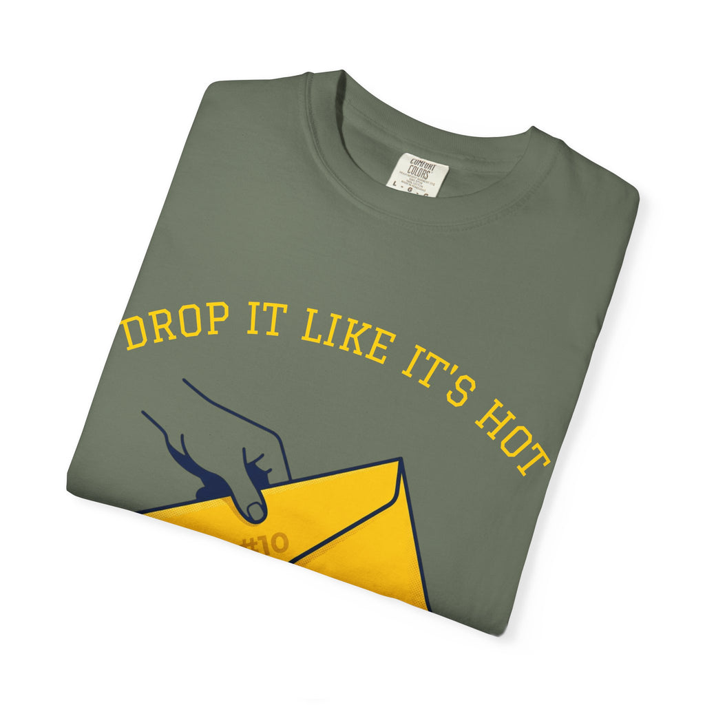 Drop It Like It's Hot T-Shirt — Fun Process Server Gift Tee